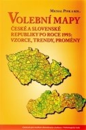 Volební mapy České a Slovenské republiky po roce 1993 - cena, porovnanie