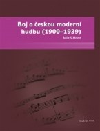 Boj o českou moderní hudbu (1900–1939) - cena, porovnanie