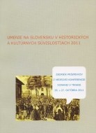 Umenie na Slovensku v historických a kultúrnych súvislostiach 2011 - cena, porovnanie