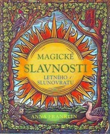 Magické slávnosti letního slunovratu