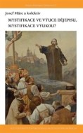 Mystifikace ve výuce dějepisu, mystifikace výukou? - cena, porovnanie