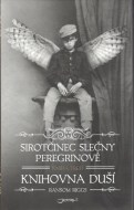 Sirotčinec slečny Peregrinové Knihovna duší - cena, porovnanie