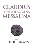 Claudius bůh a jeho manželka Messalina - cena, porovnanie