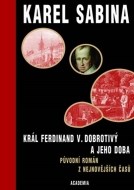 Král Ferdinand V. Dobrotivý - cena, porovnanie