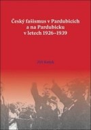 Český fašismus v Pardubicích a na Pardubicku v letech 1926 - 1939 - cena, porovnanie
