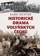 Historické drama volyňských Čechů - cena, porovnanie
