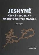 Jeskyně České republiky na historických mapách - cena, porovnanie