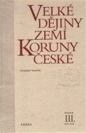 Velké dějiny zemí Koruny české III - cena, porovnanie