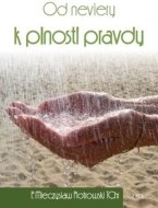 Od neviery k plnosti pravdy - cena, porovnanie