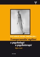 Transpersonalní myšlení v psychologii a psychoterapii - cena, porovnanie