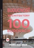 Budúcnosť architektúry v 100 budovách - cena, porovnanie