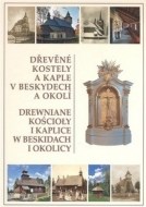 Dřevěné kostely a kaple v Beskydech a okolí - cena, porovnanie