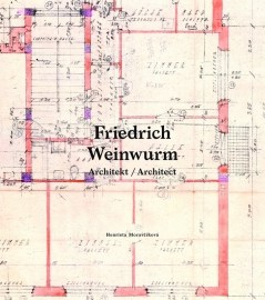 Friedrich Weinwurm - Architekt / Architect