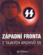 SS Západní fronta - Z tajných archivů SS - cena, porovnanie