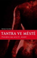 Tantra ve městě - cena, porovnanie