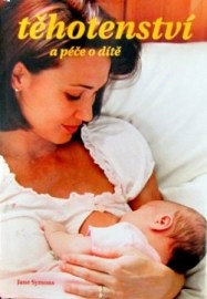 Těhotenství a péče o dítě