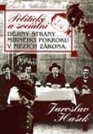 Politické a sociální dějiny Strany mírného pokroku v mezích zákona - cena, porovnanie