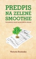 Predpis na zelené smoothie - cena, porovnanie