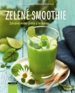 Zelené smoothie - Zdravé mini-jídlo z mixéru - cena, porovnanie
