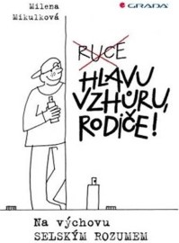 Hlavu vzhůru, rodiče