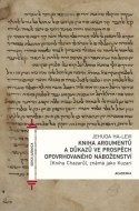 Kniha argumentů a důkazů ve prospěch opovrhovaného náboženství - cena, porovnanie