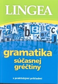 Gramatika súčasnej gréčtiny - s praktickými príkladmi