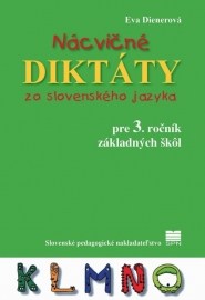 Nácvičné diktáty zo SJ pre 3. ročník ZŠ