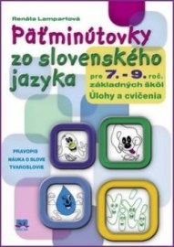 Päťminútovky zo slovenského jazyka pre 7. – 9. ročník základných škôl - 3. vydanie