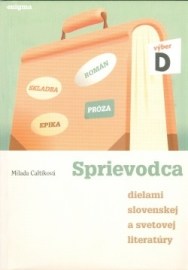Sprievodca dielami slovenskej a svetovej literatury D