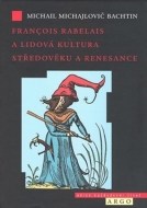 Francois Rabelais a lidová kultura středověku a renesance - cena, porovnanie