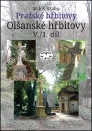 Pražské hřbitovy Olšanské hřbitovy V. 1. díl - cena, porovnanie