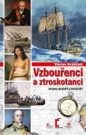 Vzbouřenci a ztroskotanci - Drama Bounty a Pandory - cena, porovnanie