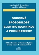 Odborná spôsobilosť elektrotechnikov a podnikateľov - právny stav k 1.1.2014 - cena, porovnanie