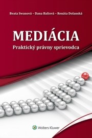 Mediácia - Praktický právny sprievodca