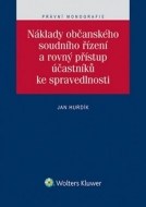 Náklady občanského soudního řízení a rovný přístup účastníků ke spravedlnosti - cena, porovnanie