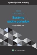 Správny súdny poriadok - účinný od 1. júla 2016 - cena, porovnanie