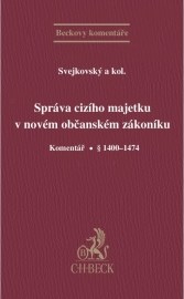 Správa cizího majetku v novém občanském zákoníku - Komentář