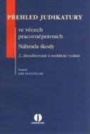 Přehled judikatury ve věcech pracovněprávních - náhrada škody, 2.vyd. - cena, porovnanie