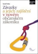 Závazky a jejich zajištění v novém občanském zákoníku - cena, porovnanie