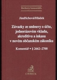 Závazky ze smlouvy o účtu, jednorázovém vkladu, akreditivu a inkasu v novém občanském zákoníku - Komentář