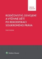 Rodičovství, osvojení a výživné dětí po rekodifikaci soukromého práva - cena, porovnanie