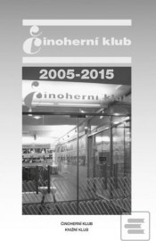 Činoherní klub 2005-2015