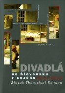 Divadlá na Slovensku v sezóne 2011/2012 - cena, porovnanie
