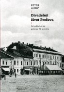 Divadelný život Prešova - cena, porovnanie