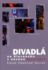 Divadlá na Slovensku v sezóne 2012 - 2013