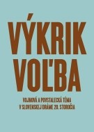 Výkrik. Voľba. - cena, porovnanie