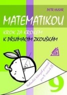 Matematikou krok za krokem k přijímacím zkouškám pro 9.r.ZŠ - cena, porovnanie