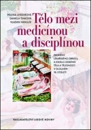 Tělo mezi medicínou a disciplínou - cena, porovnanie