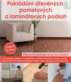 Pokládání dřevěných, parketových a laminátových podlah