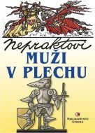 Nepraktovi muži v plechu - cena, porovnanie